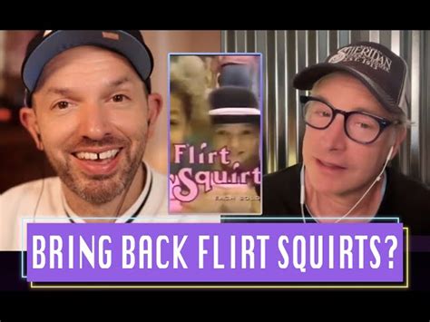 Flirt Then Squirt